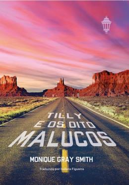 Tilly e os oito malucos, de Monique Gray Smith (Rua do Sabão) por Reprodução