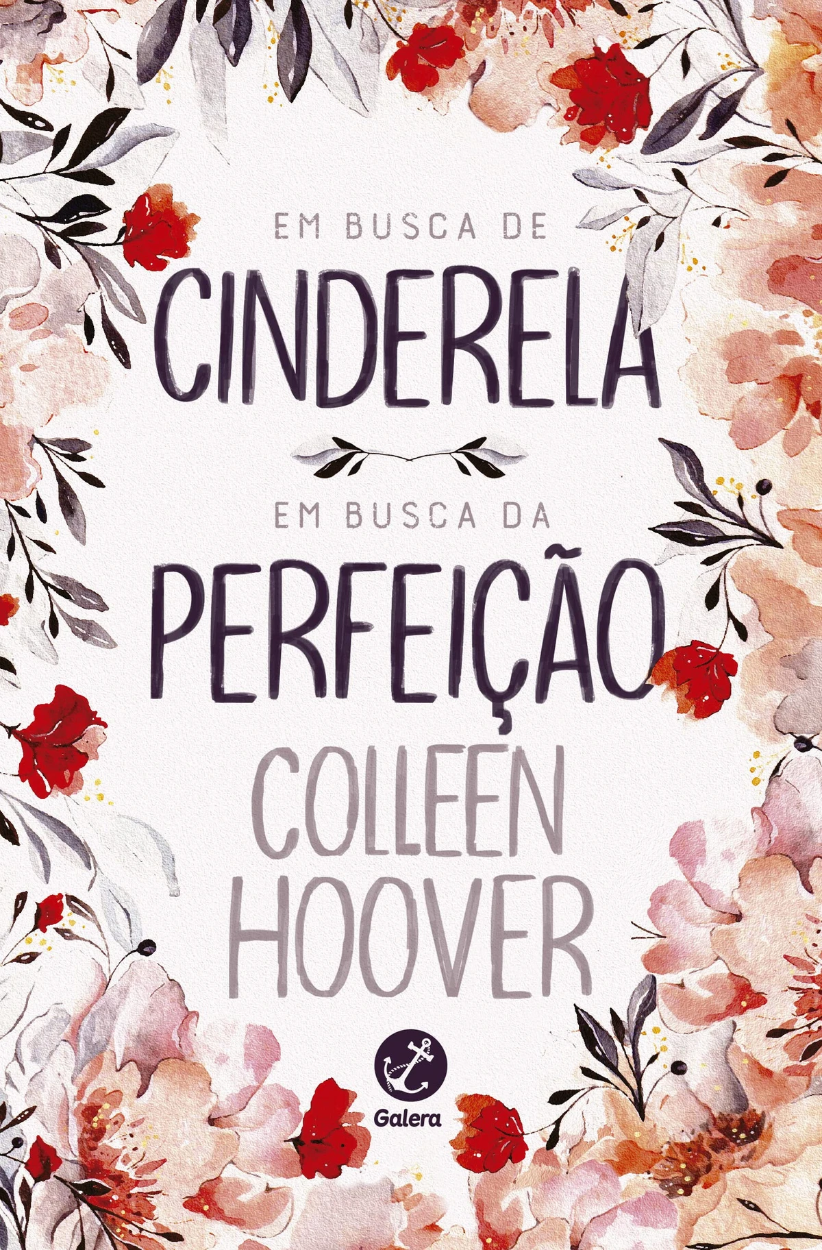 Em busca de cinderela/Em busca da perfeição, de Colleen Hoover (Galera). Um encontro despretensioso no escuro e uma confissão de amor inesperada: seria a narrativa perfeita, não fosse tudo faz-de-conta. Uma história de amor nada convencional com os personagens da série Hopeless .  por Reprodução
