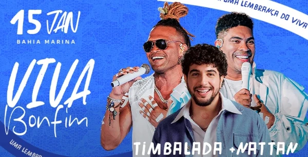 Viva Bonfim: Timbalada e Nattan na Bahia Marina, às 15h, com ingressos a partir de R$ 240 (Ticket Maker) por Divulgação