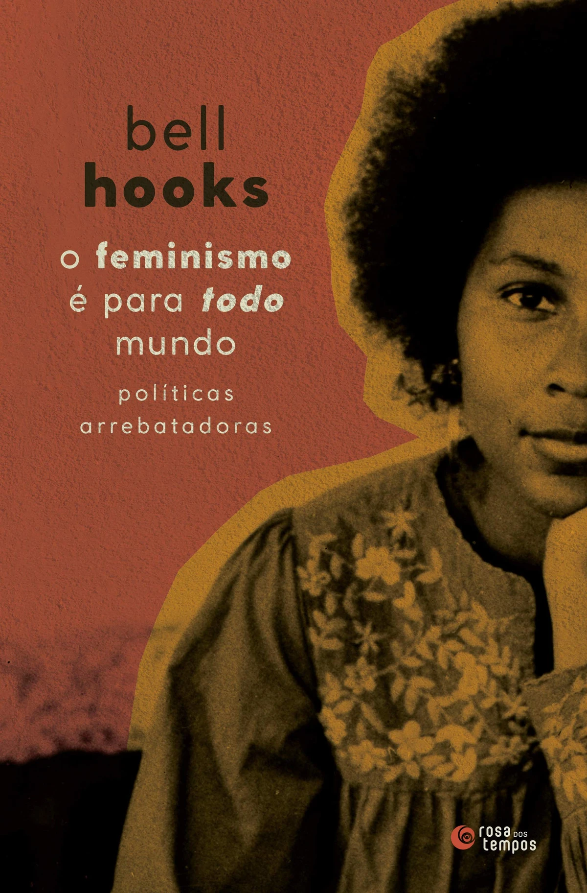 O feminismo é para todo mundo: políticas arrebatadoras, de bell hooks (Rosa dos tempos). Com peculiar clareza e franqueza, hooks incentiva leitores a descobrir como o feminismo pode tocar e mudar, para melhor, a vida de todo mundo. Homens, mulheres, crianças, pessoas de todos os gêneros, jovens e adultos: todos podem educar e ser educados para o feminismo. Apenas assim poderemos construir uma sociedade com mais amor e justiça. por Reprodução
