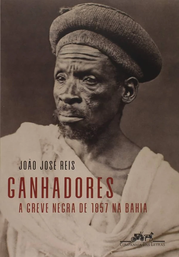Ganhadores: a greve negra de 1857 na Bahia, de João José Reis (Companhia das Letras). Em Ganhadores , o historiador João José Reis reconstitui a história dos negros de ganho, ou ganhadores, protagonistas de uma insólita greve que paralisou o transporte na capital baiana durante vários dias em 1857. por Reprodução