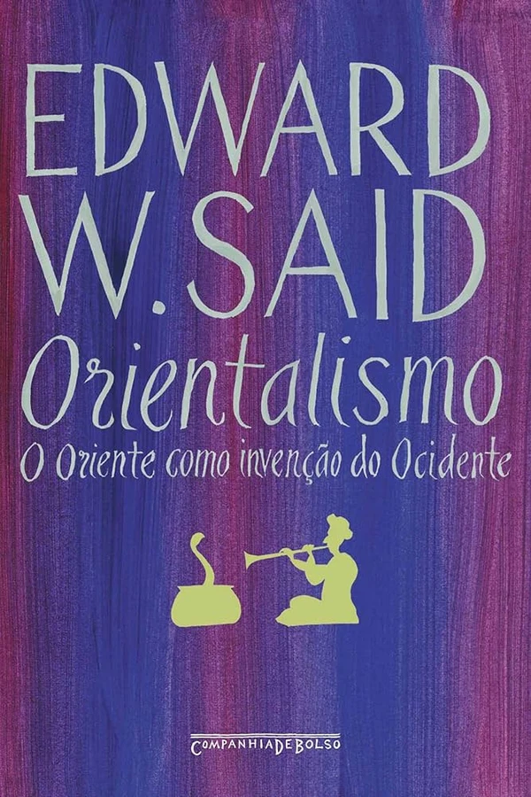 Orientalismo: o Oriente como invenção do Ocidente, de Edward W. Said (Companhia de Bolso). Neste livro de 1978, um clássico dos estudos culturais, Edward W. Said mostra que o "Oriente" não é um nome geográfico entre outros, mas uma invenção cultural e política do "Ocidente" que reúne as várias civilizações a leste da Europa sob o mesmo signo do exotismo e da inferioridade. por Reprodução