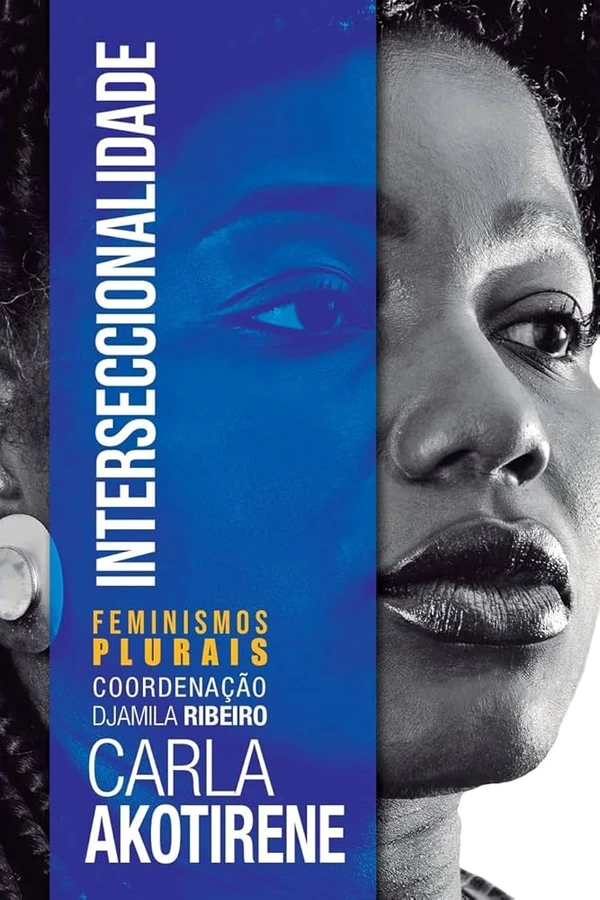 Interseccionalidade, de Carla Akotirene (Pólen). Neste volume, a autora Carla Akotirene discute o conceito de interseccionalidade como forma de abarcar as interseções a que está submetida uma pessoa, em especial a mulher negra. O termo define um posicionamento do feminismo negro frente às opressões da nossa sociedade cisheteropatriarcal branca, desfazendo a ideia de um feminismo global e hegemônico como diretriz única para definir as pautas de luta e resistência. por Reprodução