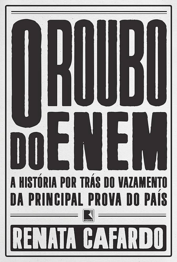O roubo do Enem: a história por trás do vazamento da principal prova do país, de Renata Cafardo (Record). Reformulado por Fernando Haddad, então ministro da Educação, o Enem passaria a substituir processos seletivos das mais concorridas universidades federais em 2009, tornando-se o maior vestibular realizado no país. Porém, 72 horas antes do primeiro dia de prova, chegou à redação do jornal O Estado de S. Paulo a notícia de que a prova havia sido furtada e estava sendo oferecida a alguns dos principais meios de comunicação. por Reprodução