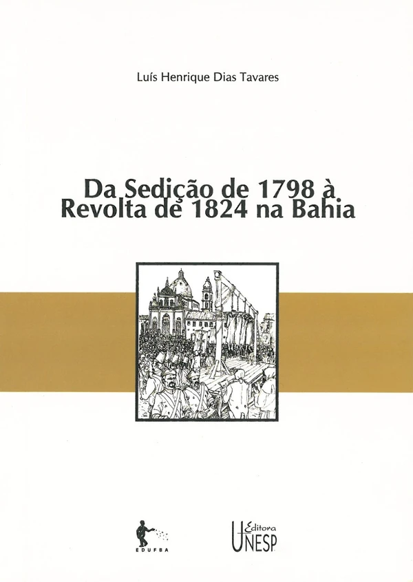 Reunião de seis estudos dispersos em publicações universitárias e culturais, destacando os valiosos Anais da Sociedade Brasileira de Pesquisa História do período de 1990 a 2001, dos quais quatro dedicados à história da Sedição de 1798 na Bahia por Reprodução