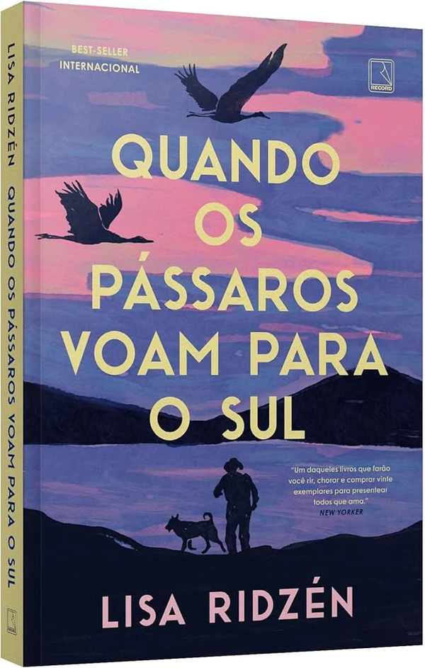 Quando os pássaros voam para o sul, de Lisa Ridzén (Record). Nos últimos dias de sua jornada, Bo se agarra àquilo que mais importa em sua vida: a liberdade de escolher até o fim. Quando os pássaros voam para o sul é a estreia tocante de Lisa Ridzén na literatura. Um romance sobre memória, afeto e o que realmente permanece quando o tempo se estreita. Lançamento em 23 de março. por Reprodução