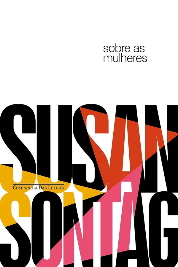 Sobre as mulheres, de Susan Sontag (Companhia das Letras). Nesta coletânea inédita de reflexões incisivas, Susan Sontag se debruça sobre diferentes mecanismos de opressão feminina, explorando temas como envelhecimento, beleza e liberdade. Datados de 1972 a 1975, os sete textos deste volume permanecem atuais e revelam as contradições sociais e culturais que moldam a experiência das mulheres. Será lançado em 24 de março. por Reprodução