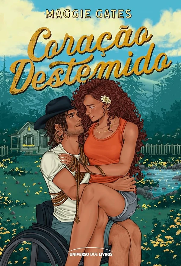 Coração destemido, de Maggie Gates (Universo dos livros) por Reprodução