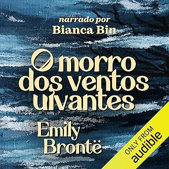 O morro dos ventos uivantes, de Emily Brontë - Narração de Bianca Bin (Audible). Uma história sombria de paixões e vingança, esta obra provou ser um dos clássicos mais duradouros da literatura inglesa. A turbulenta e tempestuosa história de amor de Cathy e Heathcliff se estende por duas gerações, desde o tempo em que Heathcliff, um menino estranho e grosseiro, é trazido para viver na propriedade varrida pelo vento dos Earnshaws por Reprodução