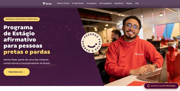 O Programa de Estágio Administrativo da Tenda já contou com mais de 40 estagiários. Esta será a terceira edição no formato afirmativo