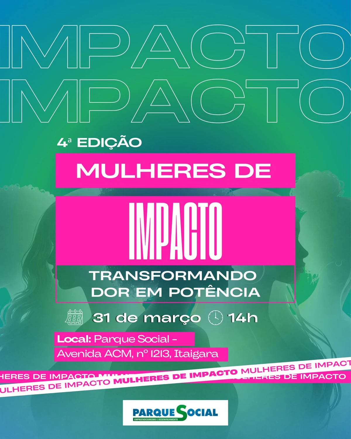 4º edição do evento Mulheres de Impacto, do Parque Social por Divulgação