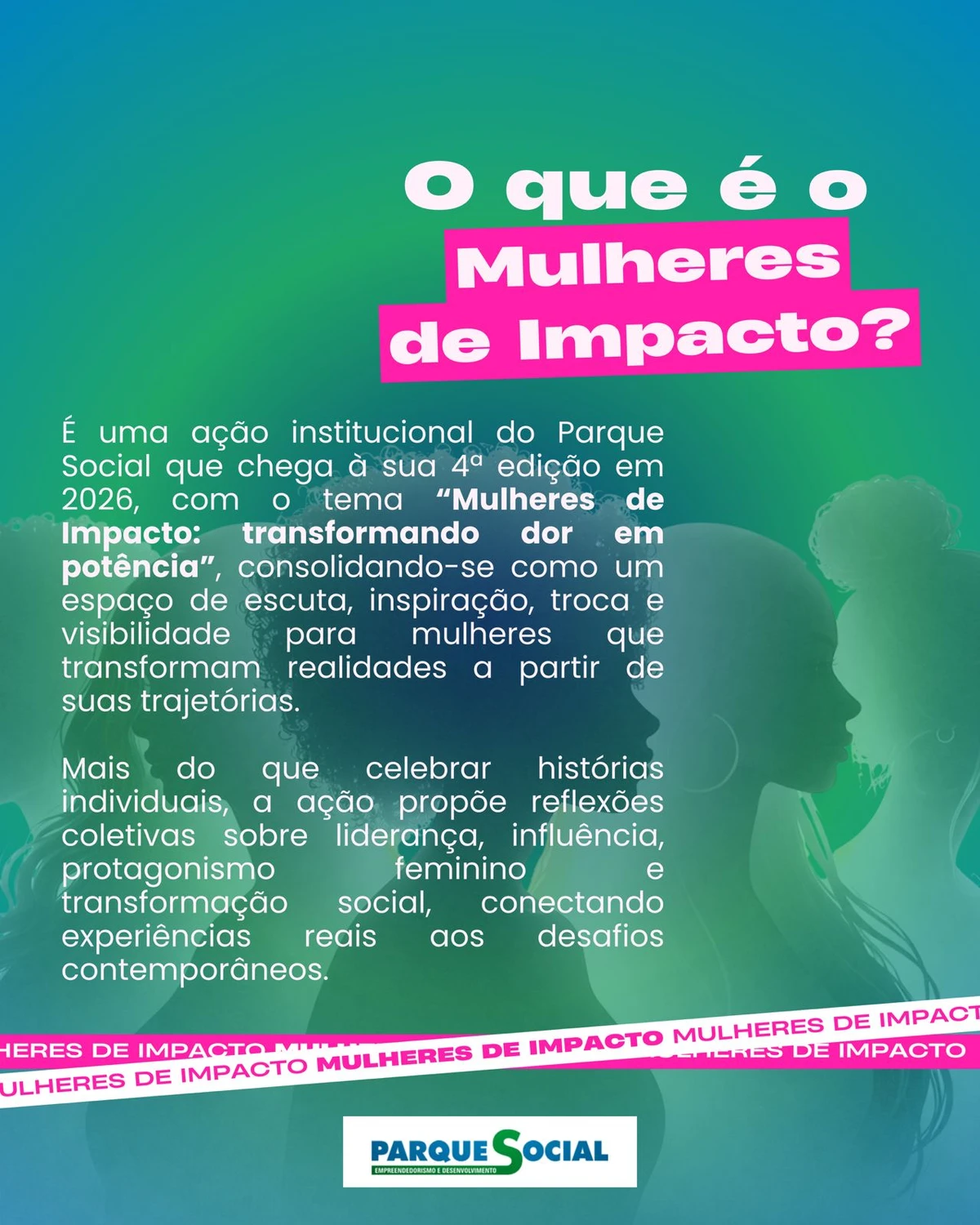4º edição do evento Mulheres de Impacto, do Parque Social por Divulgação