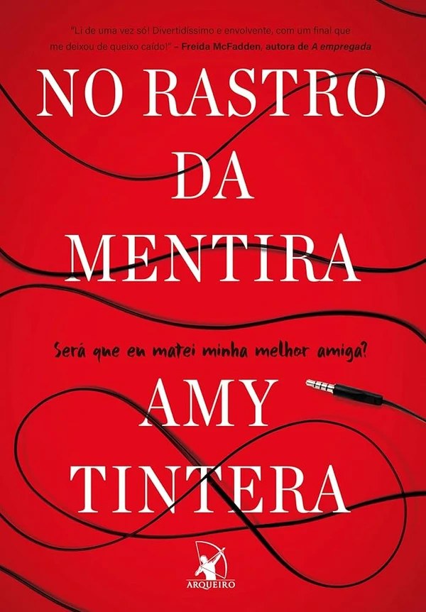 No rastro da mentira, de Amy Tintera (Arqueiro). Em Plumpton, uma cidadezinha do Texas, Lucy e Savvy sempre foram as meninas dos olhos de todos: bonitas, inteligentes e alvo da inveja geral.Lucy se casou com o marido dos sonhos, conquistando um anel enorme e uma casa maior ainda. Já Savvy era a rainha do carisma. Não havia quem não a adorasse – especialmente os homens da cidade, segundo os boatos.Até que tudo desmoronou: um dia, Lucy foi encontrada vagando pelas ruas de madrugada, coberta com o sangue de Savvy, sem ter ideia do que aconteceu.Apesar de sua culpa nunca ter sido provada, todos têm certeza de que ela é uma assassina. Lançamento em 6 de abril. por Reprodução