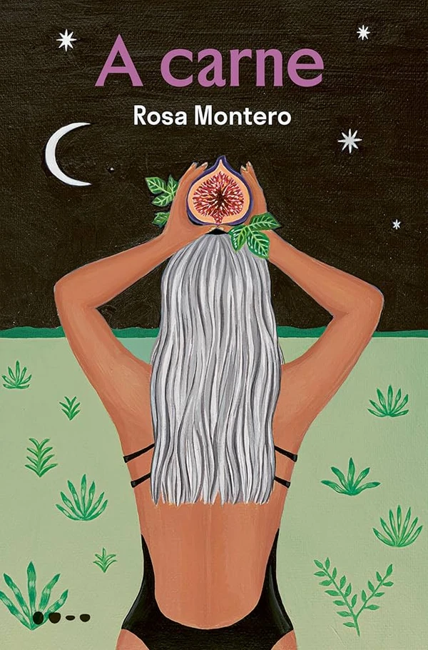 A carne, de Rosa Montero (Todavia) por Reprodução