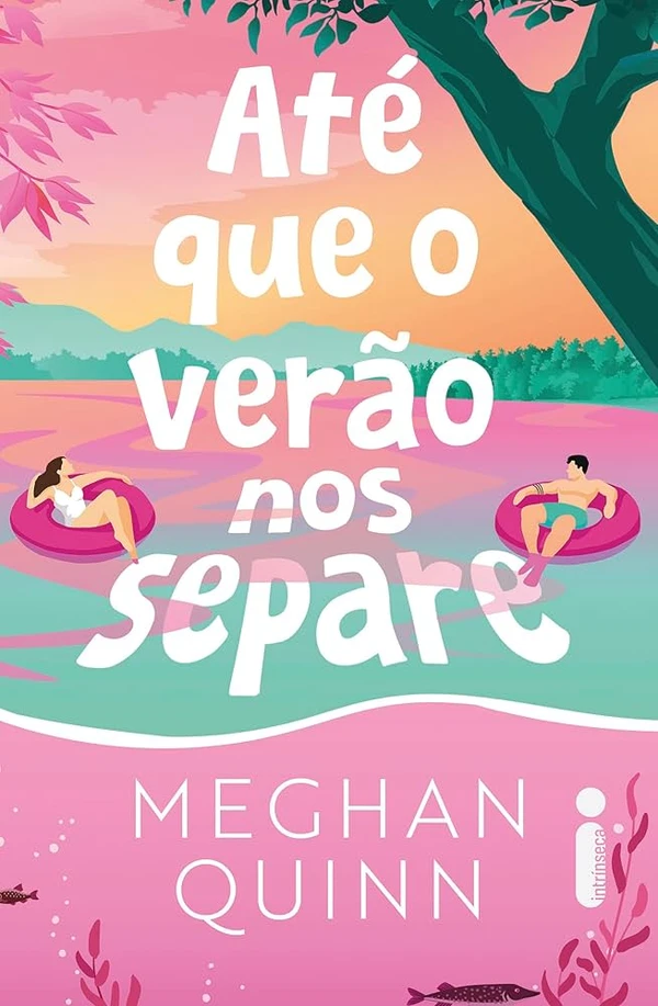 Até que o verão nos separe, de Meghan Quinn (Intrínseca). Nesta comédia romântica picante e ilustrada, Scottie e Wilder fingem ser casados há anos e vão parar num acampamento de casais que desejam recuperar a chama da paixão. Lançamento em 2 de abril. por Reprodução