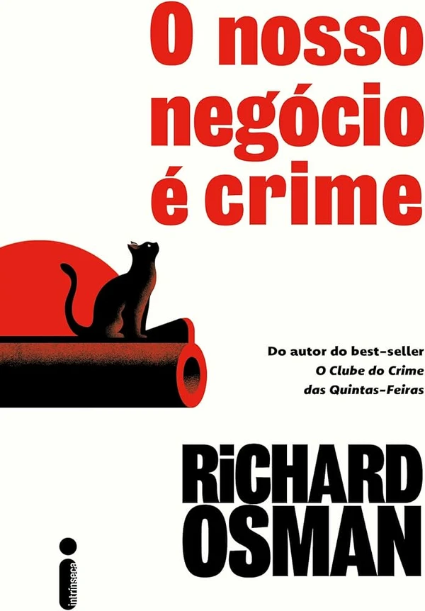 O nosso negócio é crime, de Richard Osman (Intrínseca). Após sucesso da série O Clube do Crime das Quintas-Feiras, Richard Osman traz uma dupla de detetives improvável para resolver uma série de crimes ao redor do mundo. Lançamento em 2 de abril. por Reprodução