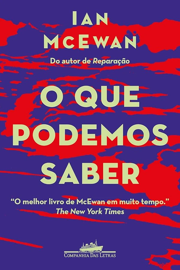 O que podemos saber, de Ian McEwan (Companhia das Letras). Em 2119, no que restou do mundo após uma catástrofe climática, um professor de literatura parte em busca de um poema perdido de 2014. Sua obsessão não é compreendida pelos jovens: qual é a importância da literatura numa terra devastada? É um questionamento que o mestre britânico Ian McEwan nos provoca em um romance de ideias ousadas. Lançamento no dia 12.  por Reprodução