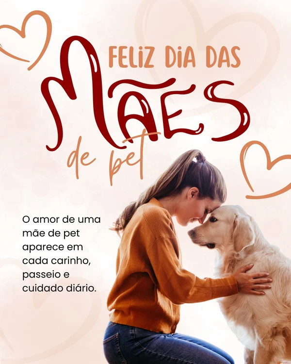 Mensagens de Dia das Mães para mães de pet por CORREIO