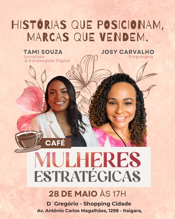 Evento é voltado para mulheres empreendedoras, profissionais autônomas e empresárias