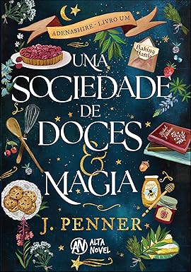 Uma sociedade de doces e magia, de J. Penner (Alta Novel). Arleta Starstone é uma mera humana em um mundo governado pela magia, e está armada só com receitas deliciosas e um sonho quase impossível: abrir a própria padaria. Mas quando um convite inesperado coloca seus talentos sob os refletores de uma competição de culinária mágica, Arleta descobre que a verdadeira magia não se resume a feitiços ― está na amizade, no amor e na coragem de seguir o próprio coração. por Reprodução