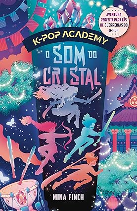 O som do cristal: (K-pop Academy – vol. 3), de Mina Finch (Intrínseca). Perfeito para fãs de Guerreiras do K-pop , o terceiro volume da série K-pop Academy chega com mais perigos e um desafio que pode mudar o destino do grupo AURA para sempre. Lançamento dia 2.  por Reprodução
