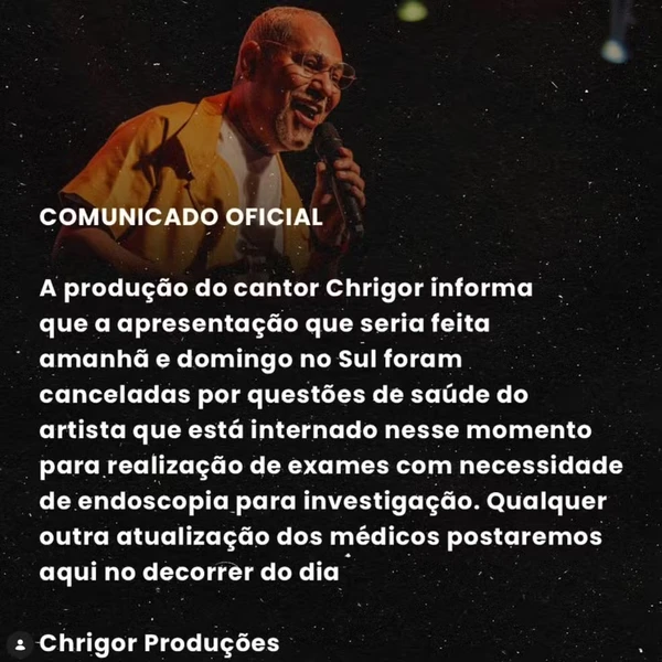 Cantor Chrigor é internado e cancela shows do fim de semana  por Reprodução/Instagram