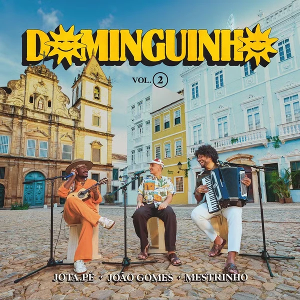 Jota.pê, João Gomes e Mestrinho - Dominguinho - Vol 1 e 2 (2025 e 2026) por Divulgação