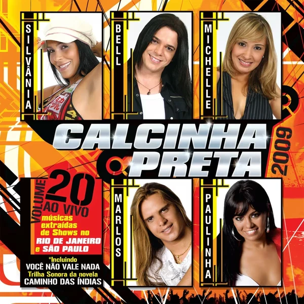 Calcinha Preta - Você não vale nada (2009) por Divulgação