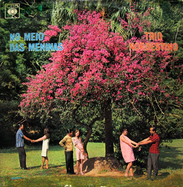Trio Nordestino - No meio das meninas (1969) por Divulgação