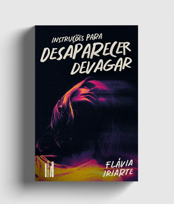 Capa do livro 'Instruções para desaparecer devagar', de Flávia Iriarte por Divulgação 
